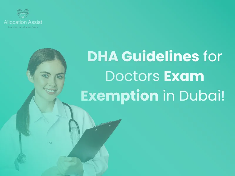 DHA Guidelines for Doctors Exam Exemption in Dubai!