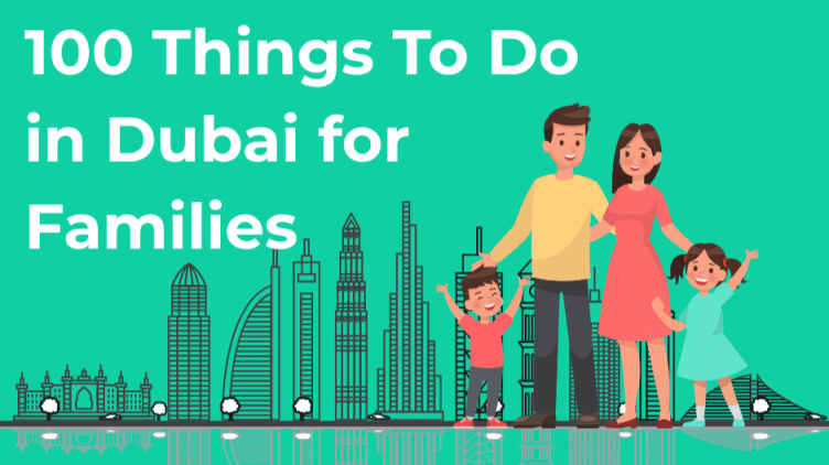 100 Things To Do in Dubai for Families