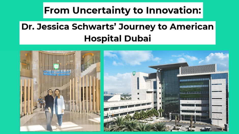 Dr. Jessica Schwarts' Journey to American Hospital Dubai